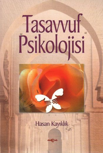 Tasavvuf Psikolojisi, Hasan Kayıklık