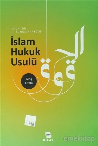 İslam Hukuku Usulü, H. Yunus APAYDIN