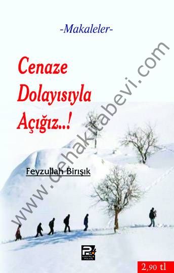 Cenaze Dolayısıyla Açığız,,!