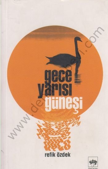 Gece Yarısı Güneşi, Refik Özdek