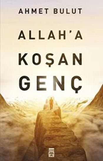 Allah'a Koşan Genç, Ahmet Bulut