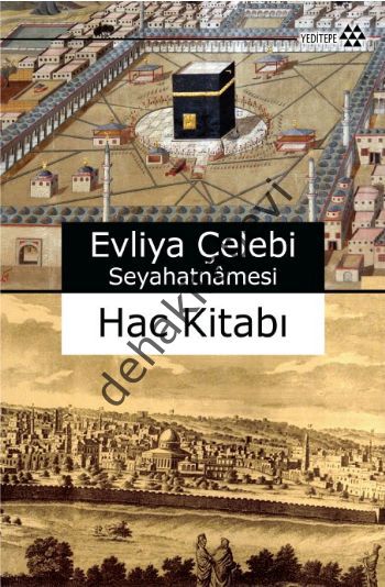 Hac Kitabı, Evliya Çelebi