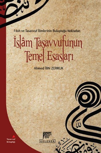 İslam Tasavvufunun Temel Esasları, Ahmet İbn Zerruk