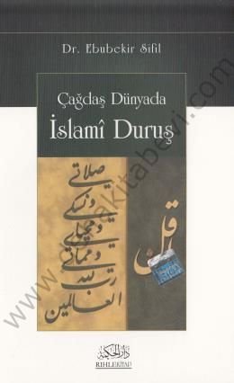 Çağdaş Dünyada İslami Duruş, Ebubekir Sifil