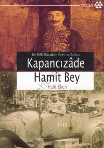 Kapancızade Hamit Bey, Halit Eken