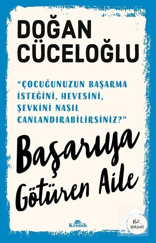 Başarıya Götüren Aile; Doğan Cüceloğlu