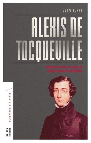 Alexis De Tocqueville, Lütfi Sunar