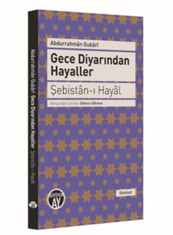 Gece Diyarından Hayaller - Şebistan-ı Hayal, Abdurrahman Gubari, Büyüyen Ay