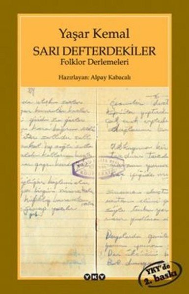 Sarı Defterdekiler, Yaşar Kemal