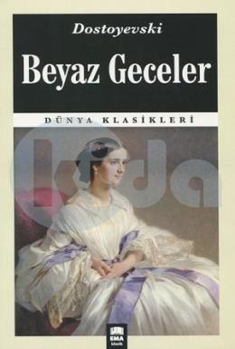 Beyaz Geceler / Dünya Klasikleri, Ema Kitap