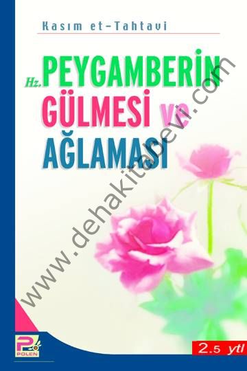 Peygamberin Gülmesi ve Ağlaması / Kasım Et-Tahtavi, Karınca & Polen Kamp