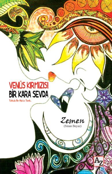Venüs Kırmızısı Bir Kara Sevda, Zemen Sinan Beyaz