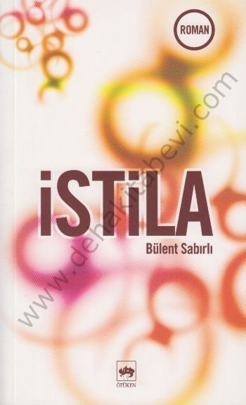 İstila, Bülent Sabırlı