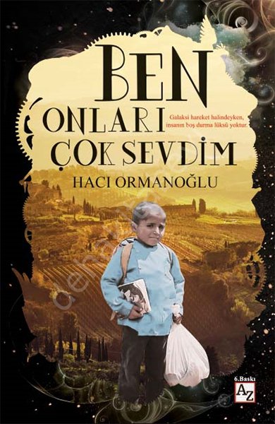 Ben Onları Çok Sevdim, Hacı Ormanoğlu