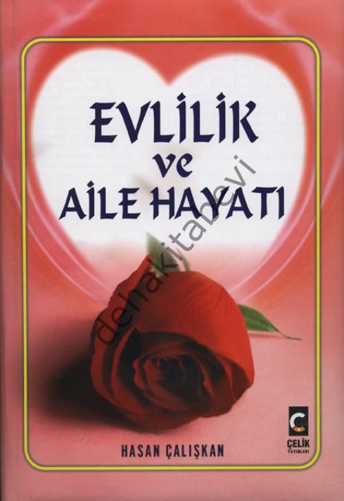 Evlilik ve Aile Hayatı, Hasan Çalışkan
