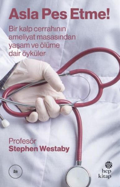 Asla Pes Etme!, Stephen Westaby