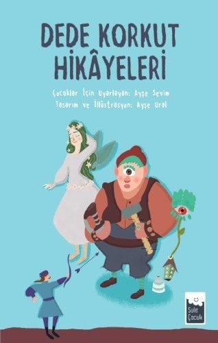 Dede Korkut Hikâyeleri, Ayşe Sevim