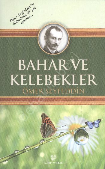 Bahar Ve Kelebekler, ( Osmanlı Türkçesi Aslı İle Birlikte, Sözlükçeli ), Çağrı Yayınları