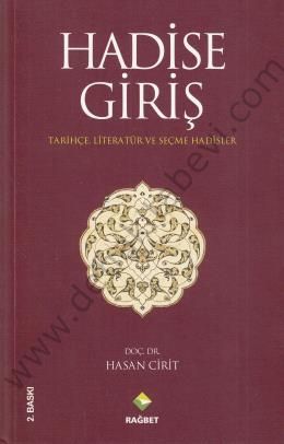 Hadise Giriş; Tarihçe Literatür ve Seçme Hadisler