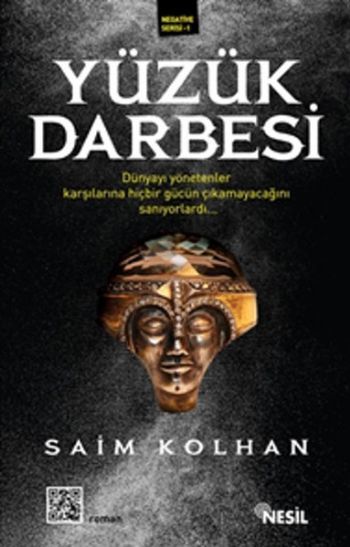 Yüzük Darbesi - Negative Serisi-1, Saim Kolhan