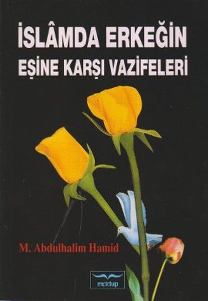 İslamda Erkeğin Eşine Karşı Vazifeleri, M. Abdulhalim Hamid
