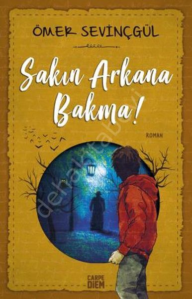 Sakın Arkana Bakma