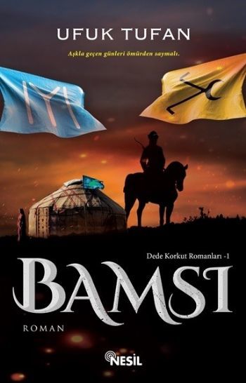 Bamsı - Dede Korkut Romanları-1, Ufuk Tufan