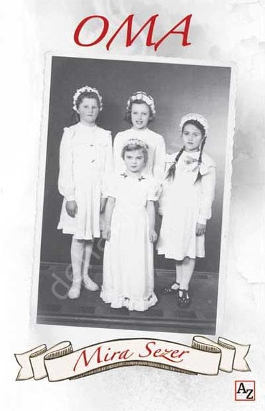 Oma, Mira Sezer