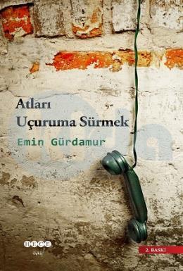 Atları Uçuruma Sürmek, Hece Yayınları