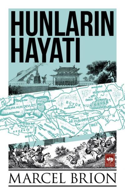 Hunların Hayatı, Marcel Brion