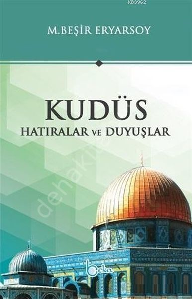 Kudüs Hatıralar Ve Duyuşlar