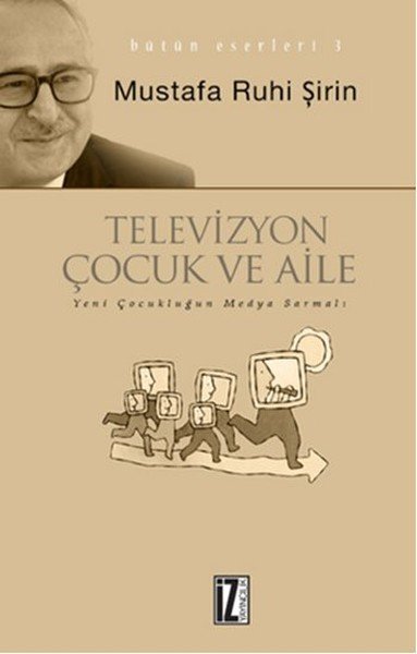 Televizyon Çocuk Ve Aile, Mustafa Ruhi Şirin