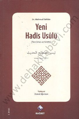 Yeni Hadis Usulü ( Tercüme ve Metin); Teysiru Mustalahi´l- Hadis