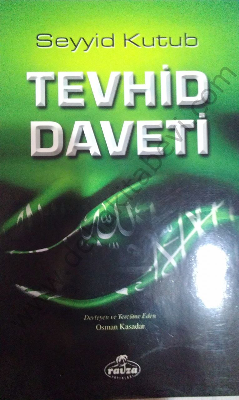 TEVHİD DAVETİ, Seyyid Kutub, Ravza Yayınları