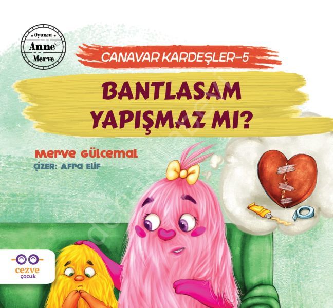 Bantlasam Yapışmaz Mı Canavar Kardeşler 5, Merve Gülcemal