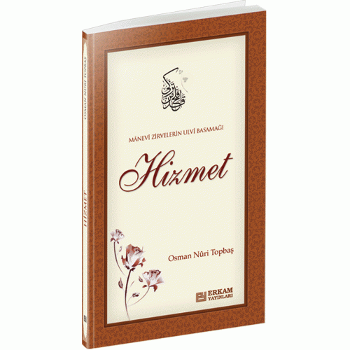 Hizmet, Osman Nuri Topbaş, Erkam Yayınları