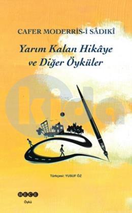 Yarım Kalan Hikaye Ve Diğer Öyküler, Hece Yayınları