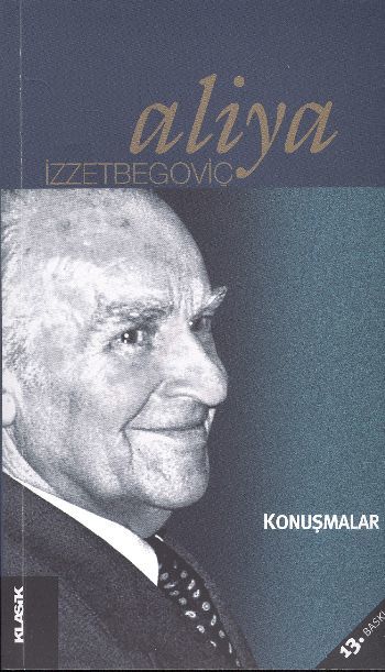 Konuşmalar, Aliya İzzetbegoviç