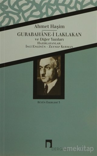 Gurabahane i Laklakan ve Diğer Yazıları Bütün Eserleri 3, Ahmet Haşim