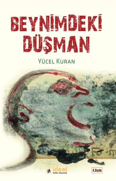 Beynimdeki Düşman, Yücel Kuran, İdeal Kültür
