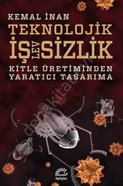 KART İPTAL KULLANMA Teknolojik İşlevsizlik Kitle Üretiminden Yaratıcı Tasarıma, İletişim Yayınları