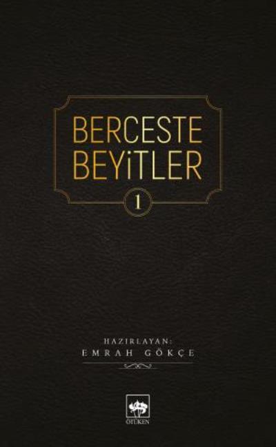 Berceste Beyitler, Emrah Gökçe