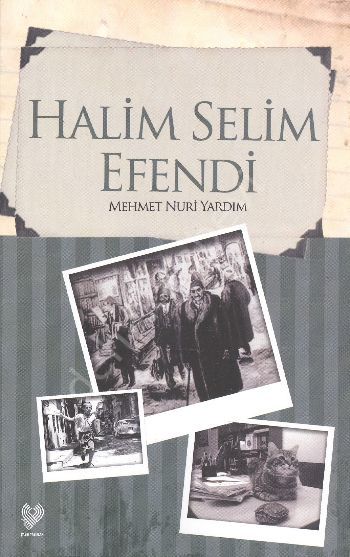 Halim Selim Efendi , Çağrı Yayınları