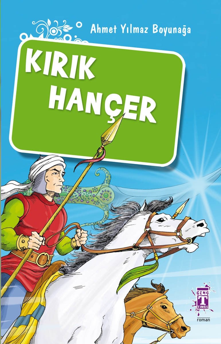 Kırık Hançer, Genç Timaş