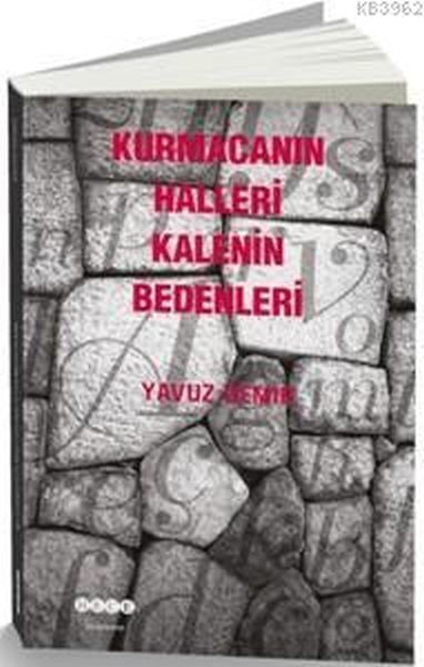 Kurmacanın Halleri Kalenin Bedenleri, Hece Yayınları