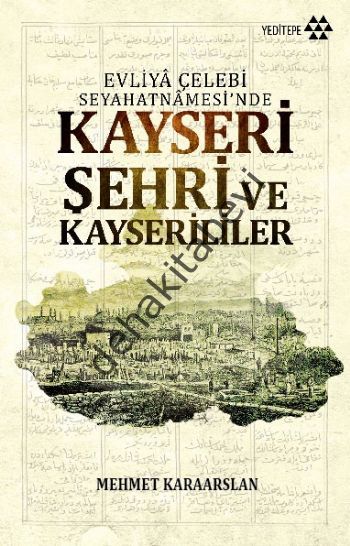 Kayseri Şehri ve Kayserililer, Mehmet Karaarslan