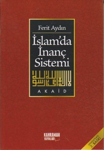 İslam'da İnanç Sistemi (İslam Akaidi), Ferit Aydın, Kahraman Yayınları