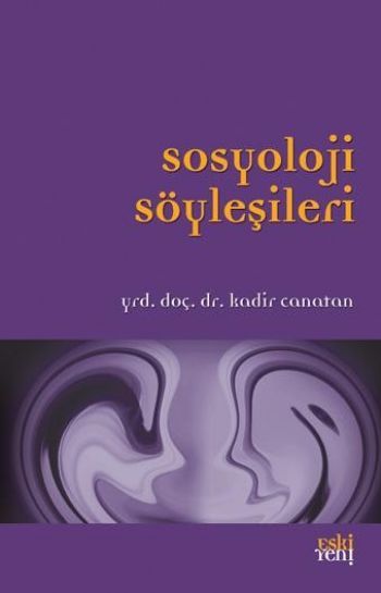 Sosyoloji Söyleşileri, Kadir Canatan