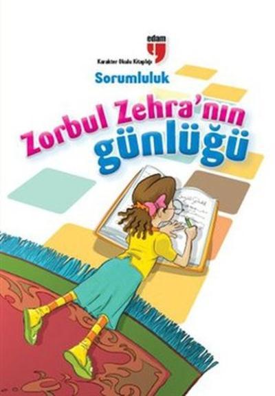 ZORBUL ZEHRANIN GÜNLÜĞÜ-SORUMLULUK