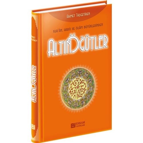 Altın Ögütler, Ahmet Taşgetiren, Erkam Yayınları